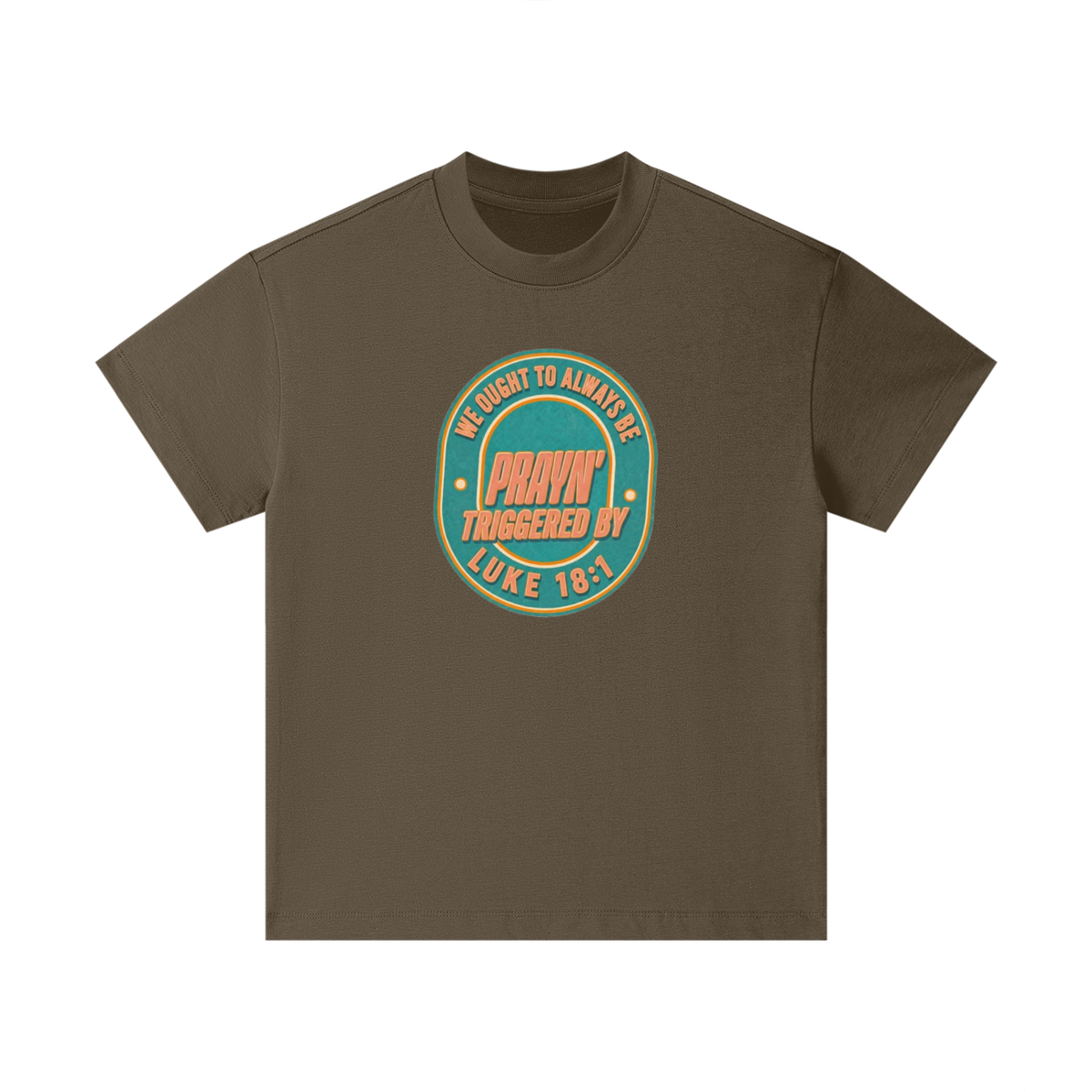 WE OUGHT TO ALWAYS BE PRAYN' TRIGGERED BY LUKE 18:1 Kids T-Shirt