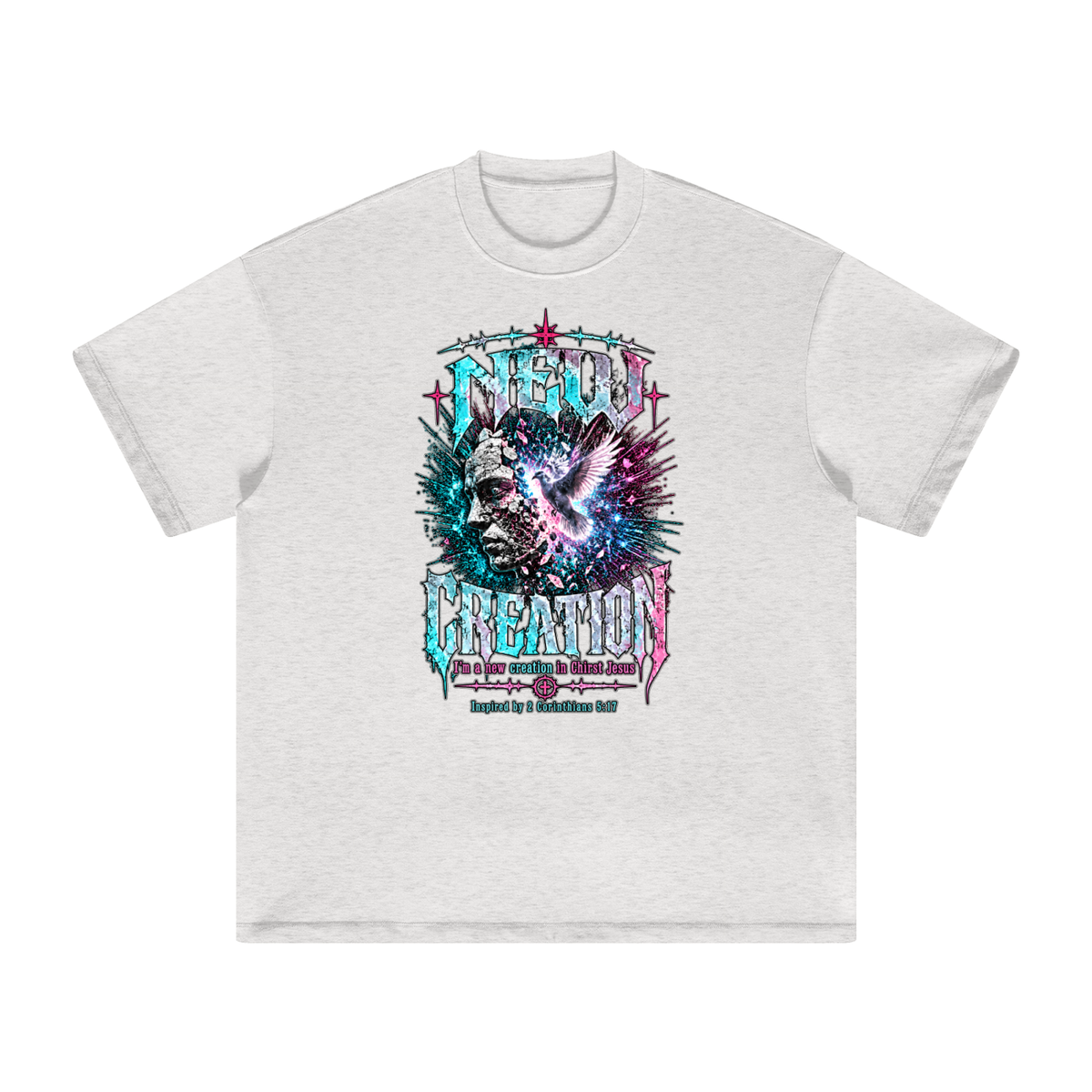 NEW CREATION I'm a new creation in Chirst Jesus Inspired by 2 Corinthians 5:17 T-Shirt
