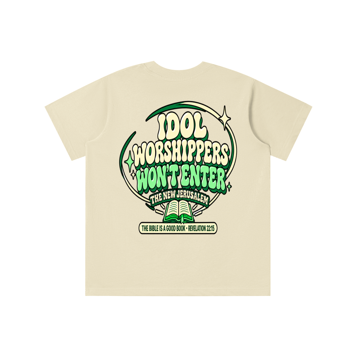 Idol worshippers won't enter the New Jerusalem youth T-shirt