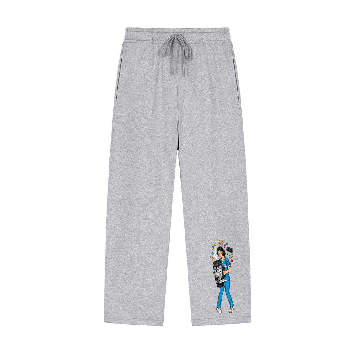 THE BLOOD OF JESUS SAVES ME ALL NIGHT I DON'T NEED DRUGS Sweatpants