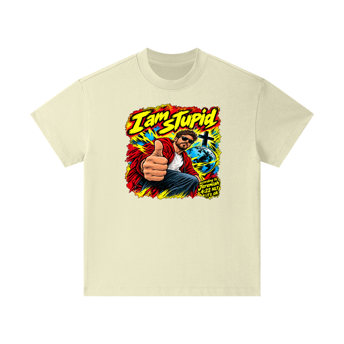 I am STUPid according to Jeremiah 4:22 NLT it's ok Kids T-Shirt