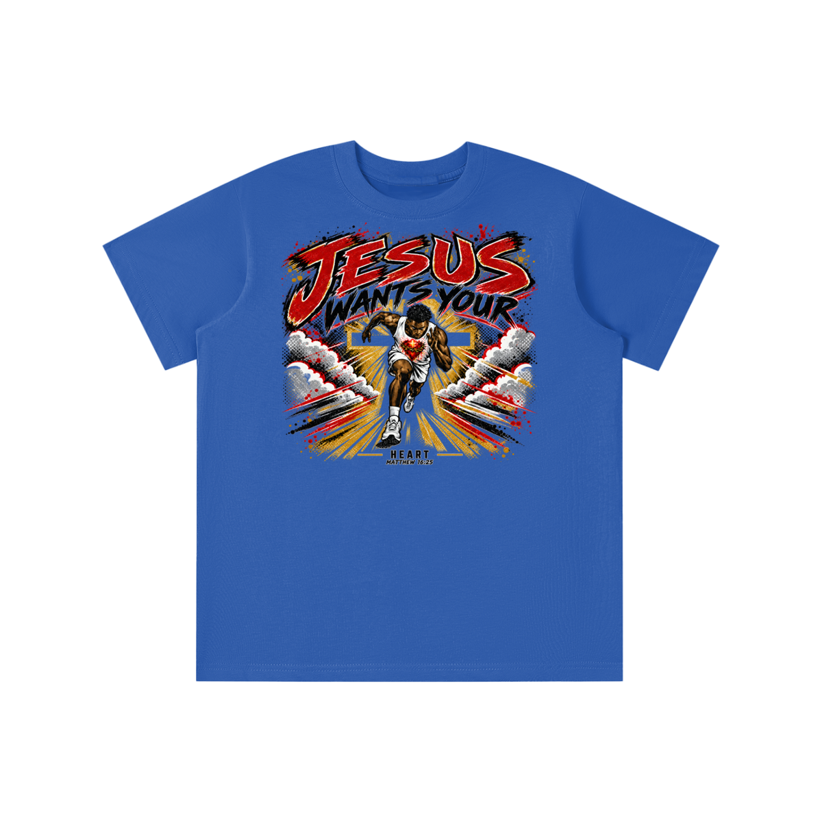 JESUS WANTS YOUR HEART MATTEW 16:25 youth T-shirt