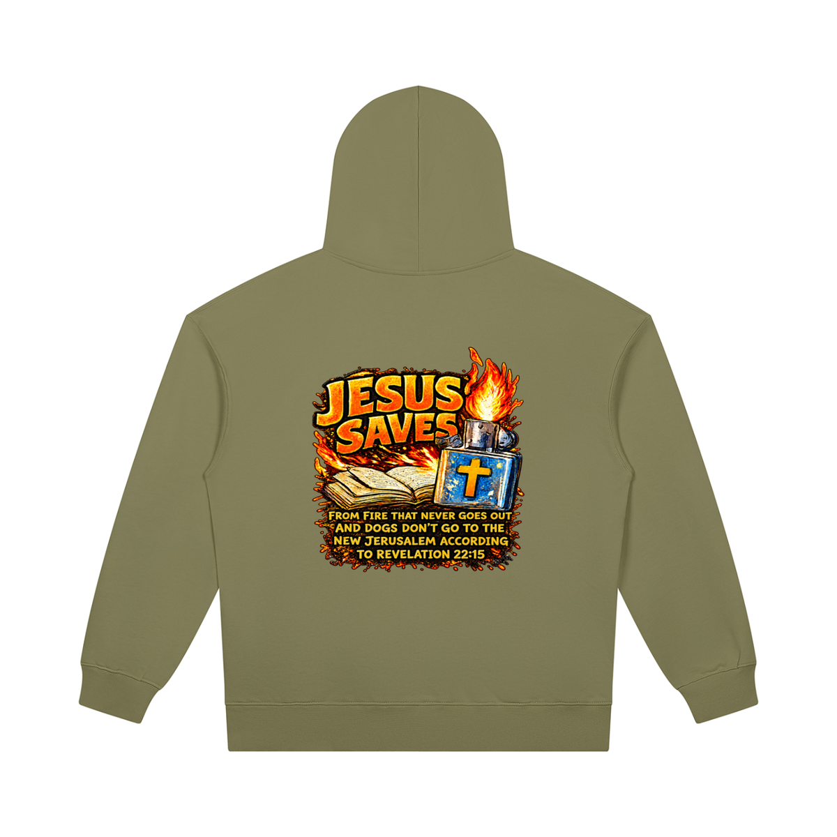 JESUS SAVES FROM IRE THAT GOES OUT AND DOGS DON'T GO TO THE NEW JERUSALEM ACCORDING TO REVELATION 22:15 Hoodie