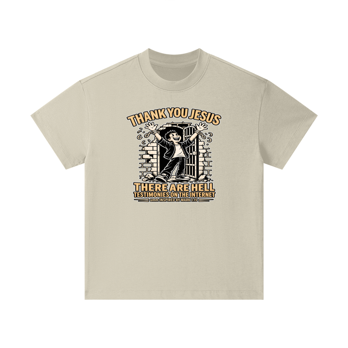 THANK YOU JESUS THERE ARE HELL TESTIMONIES ON THE INTERNET umm INSPIRED BY MARK 1:15 Kids T-Shirt