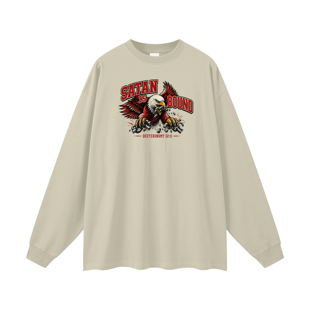 SATAN IS BOUND - DEUTERONOMY 32:11 - Long Sleeve T-Shirt