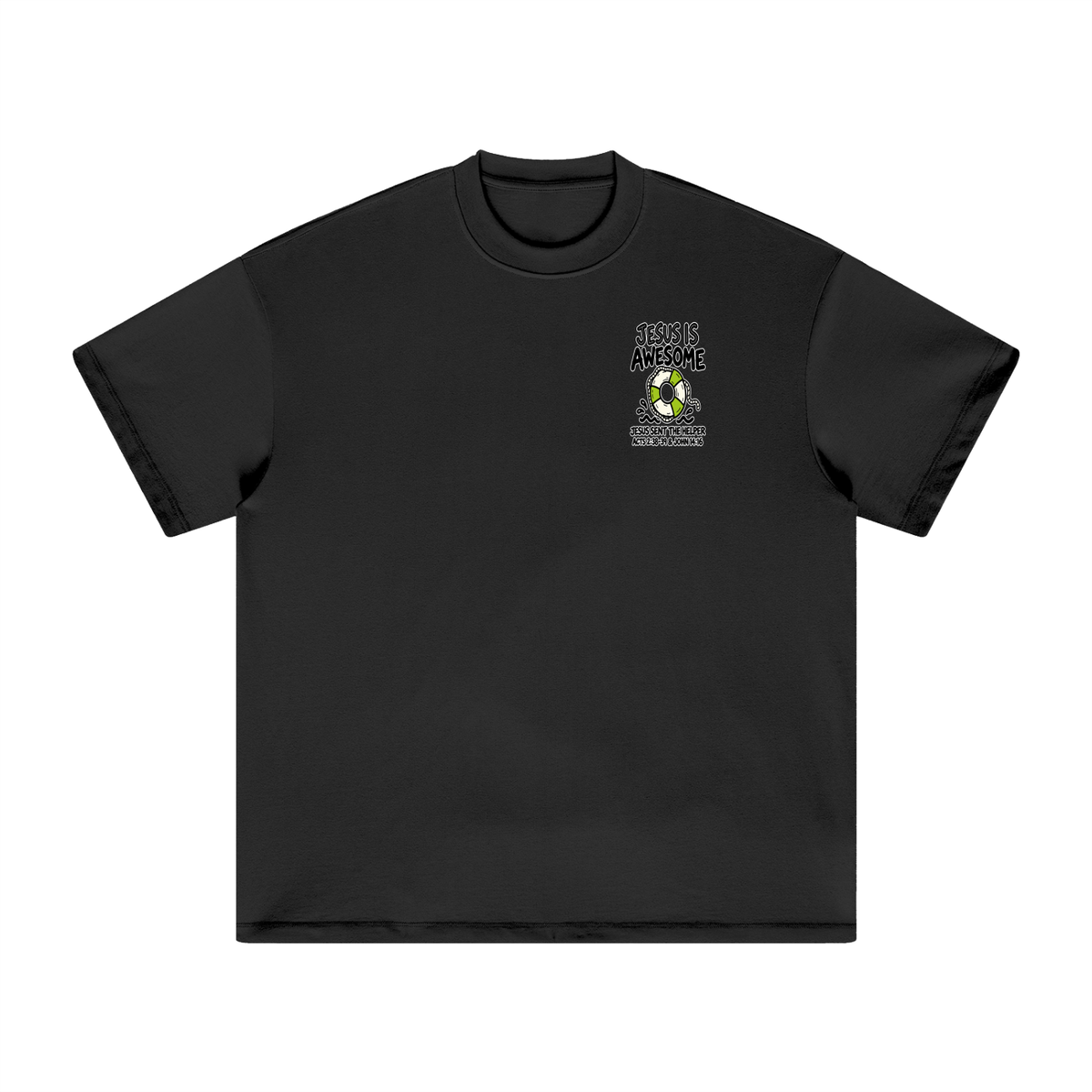 JESUS IS AWESOME JESUS SENT THE HELPER T-Shirt