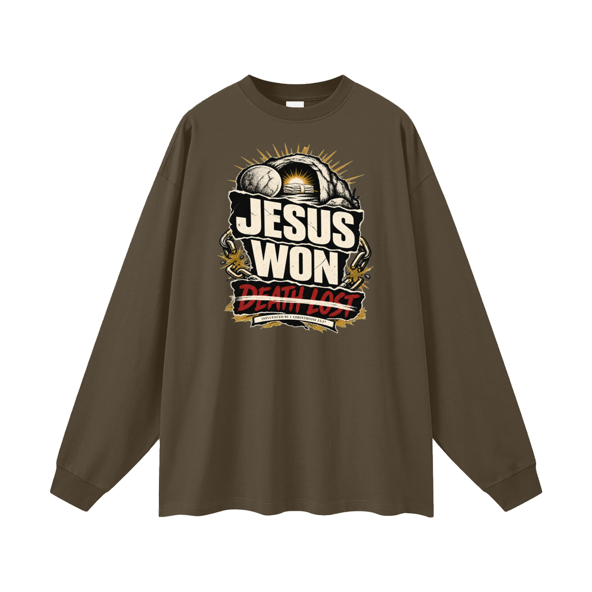 JESUS WON DEATH LOST INFLUENCED BY 1 CORINTHIANS 15:57 Long Sleeve T-Shirt