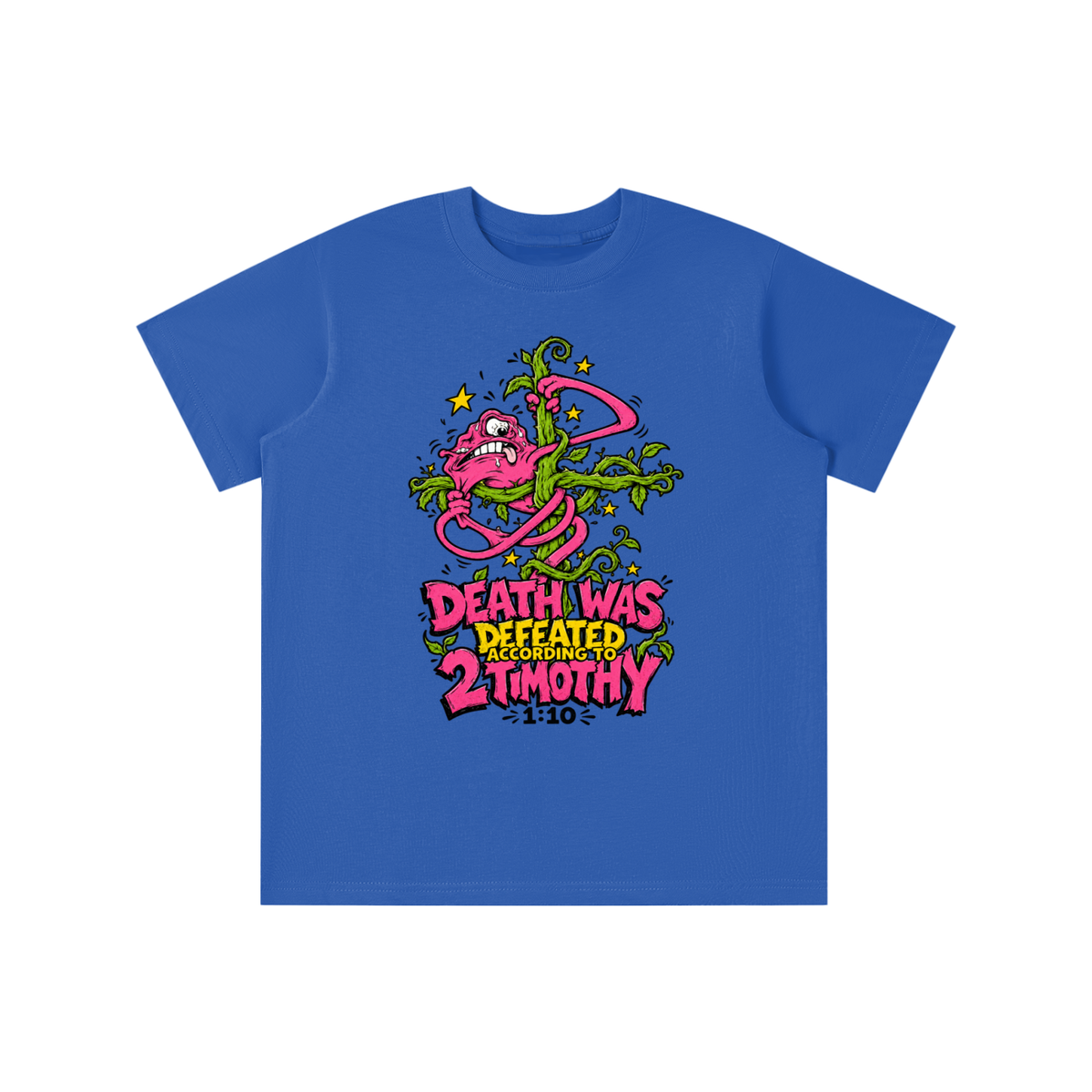 DEATH WAS DEFEATED ACCORDING TO 2 TIMOTHY 1:10 youth T-shirt
