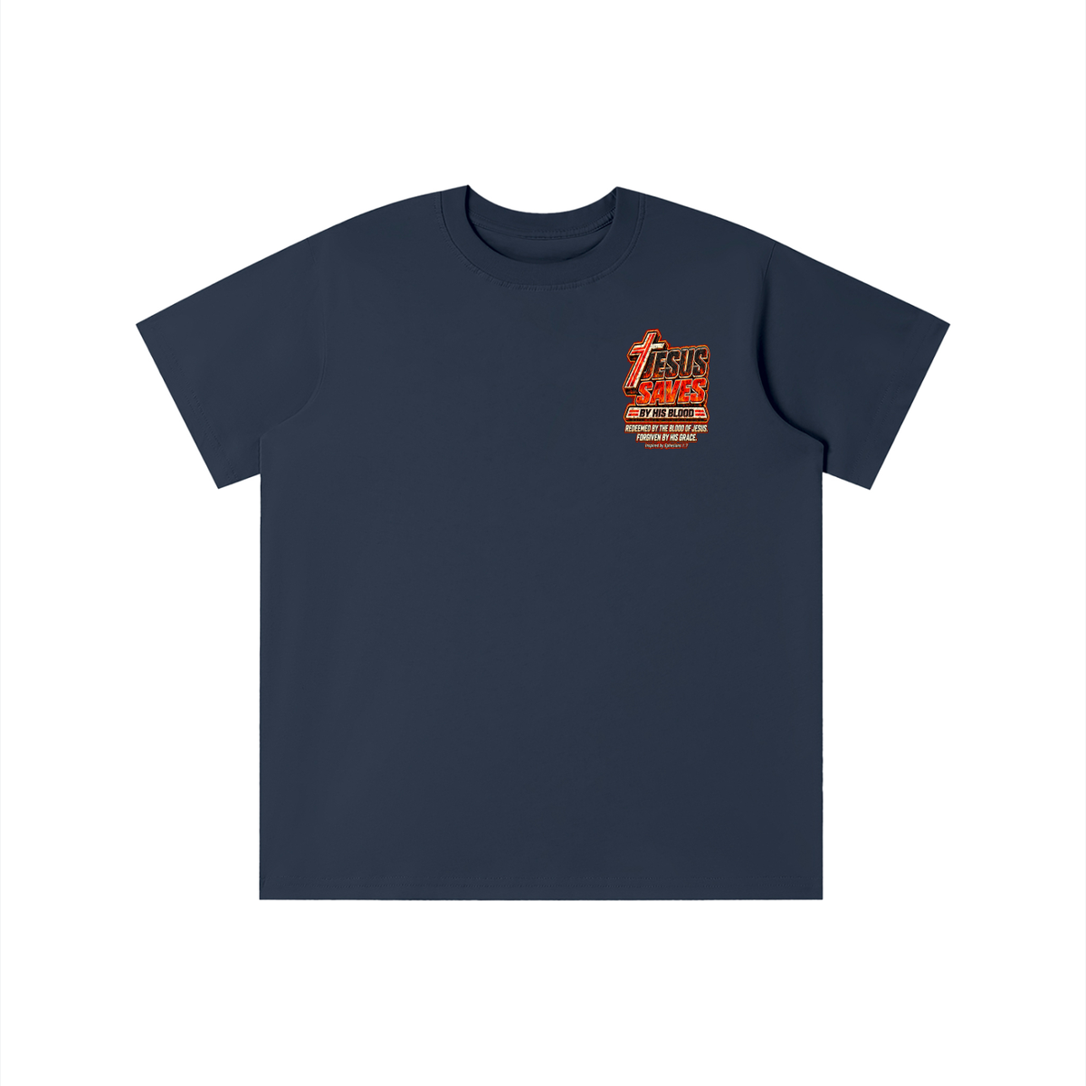 JESUS SAVES BY HIS BLOOD REDEEMED BY THE BLOOD OF JESUS. FORGIVEN BY HIS GRACE. Inspired by Ephesians 1:7 youth T-shirt