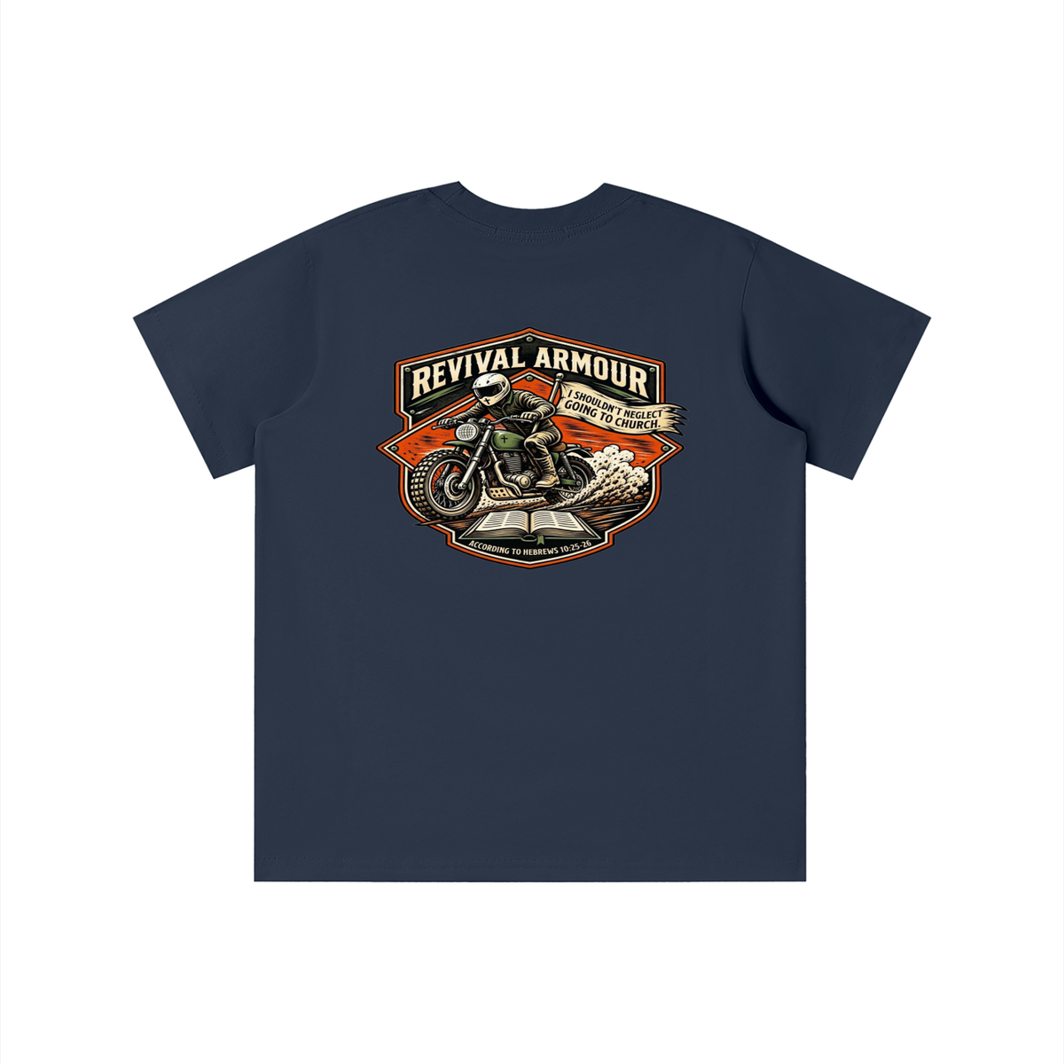 THE WAGE OF SIN IS DEATH REVIVAL ARMOUR I SHOULDN'T NEGLECT GOING TO CHURCH. ACCORDING TO HEBREWS 10:25-26 youth T-shirt
