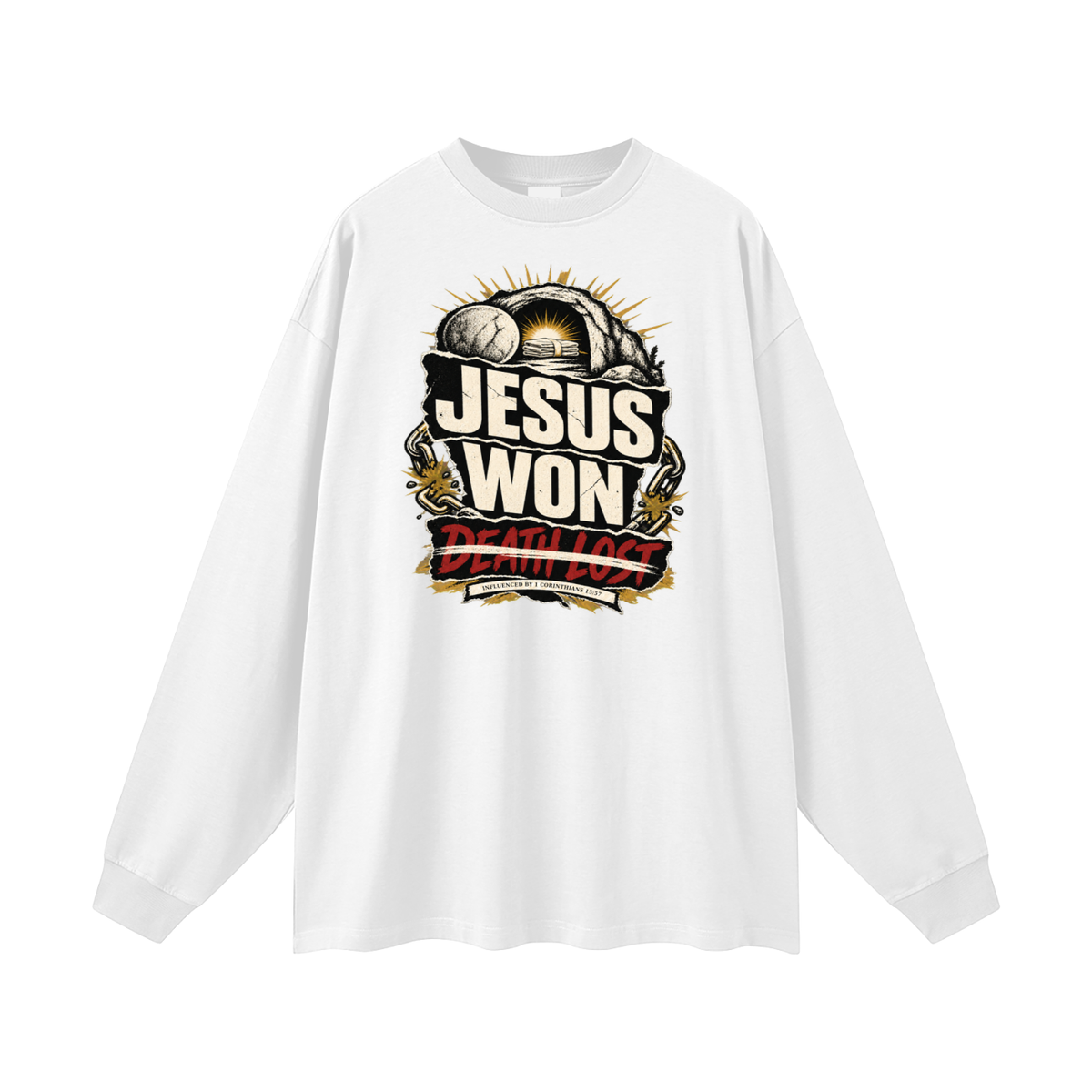 JESUS WON DEATH LOST INFLUENCED BY 1 CORINTHIANS 15:57 Long Sleeve T-Shirt