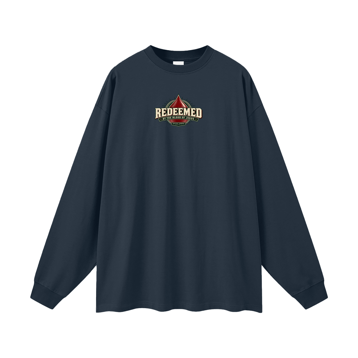 REDEEMED BY THE BLOOD OF JESUS -REVIVAL ARMOUR- -EPHESIANS 1:7- Long Sleeve T-Shirt