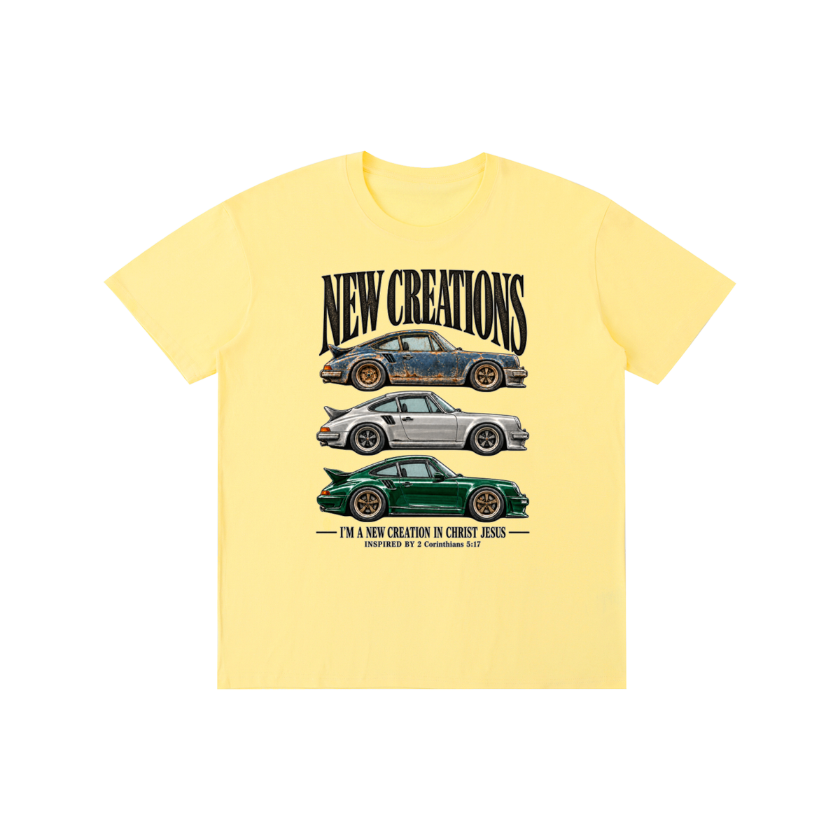 NEW CREATIONS I'M A NEW CREATION IN CHRIST JESUS INSPIRED BY 2 Corinthians 5:17 T-Shirt