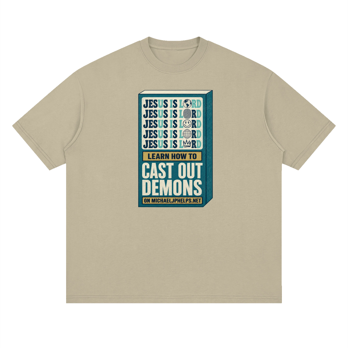 Jesus is Lord 5x Learn how to cast out demons on MICHAELJPHELPS.NET T-Shirt