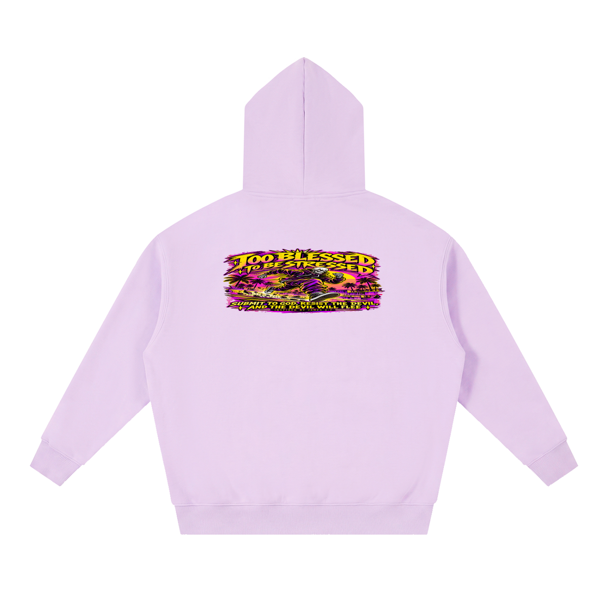 TOO BLESSED TO BE STRESSED SUMIT TO GOD, RESIST THE DEVIL, AND THE DEVIL WILL FLEE INSPIRED BY JAMES 4:7 Hoodie