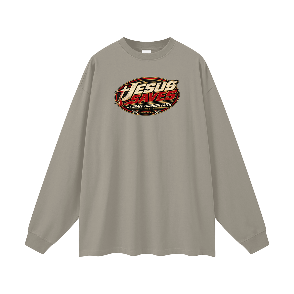JESUS SAVES BY GRACE THROUGH FAITH - EPHESIANS 2:8-9 - Long Sleeve T-Shirt