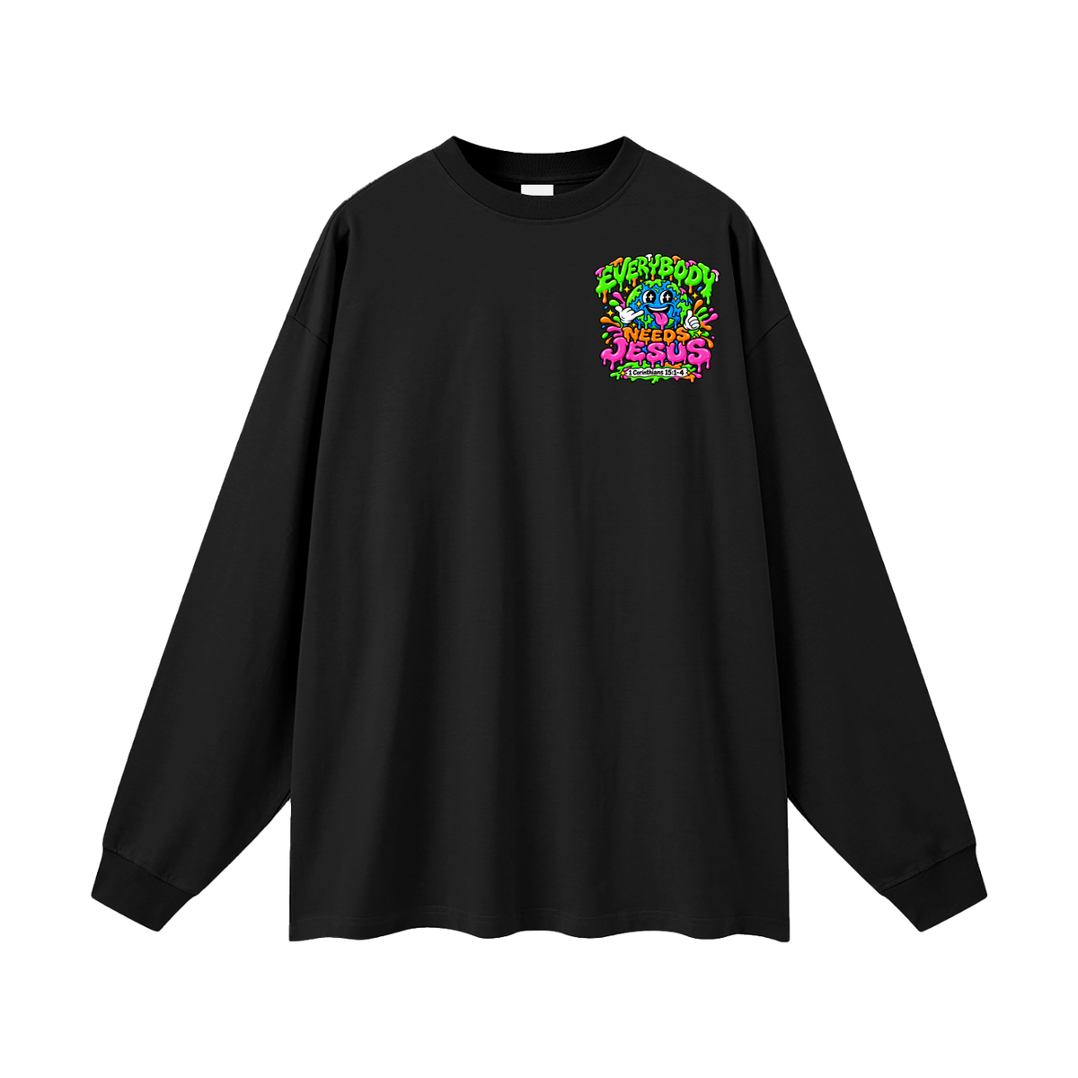 Everybody need Jesus Long Sleeve T-Shirt