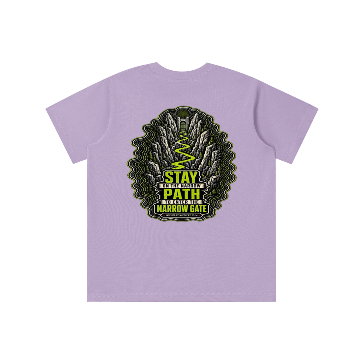 STAY ON THE NARROW PATH TO ENTER THE NARROW GATE INSPIRED BY MATTHEW 7:13-14 youth T-shirt
