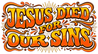 JESUS DIED FOR OUR SINS Hoodie