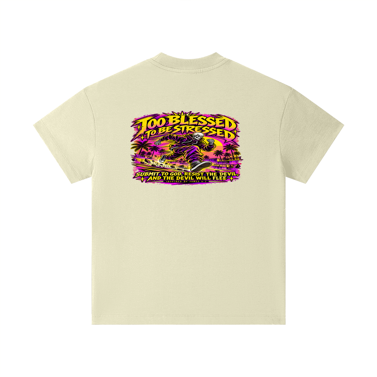 TOO BLESSED TO BE STRESSED SUMIT TO GOD, RESIST THE DEVIL, AND THE DEVIL WILL FLEE INSPIRED BY JAMES 4:7 Kids T-Shirt