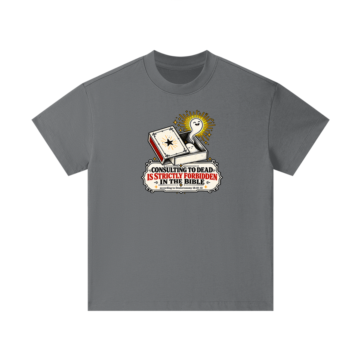 CONSULTING TO DEAD IS STRICTLY FORBIDDEN IN THE BIBLE according to Deuteronomy 18:10-12 Kids T-Shirt