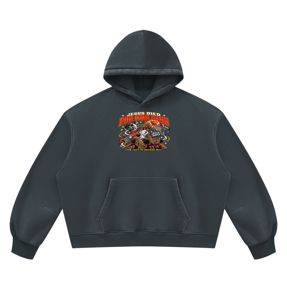 JESUS DIED FOR OUR SINS THAT'S THE GOOD NEWS Hoodie