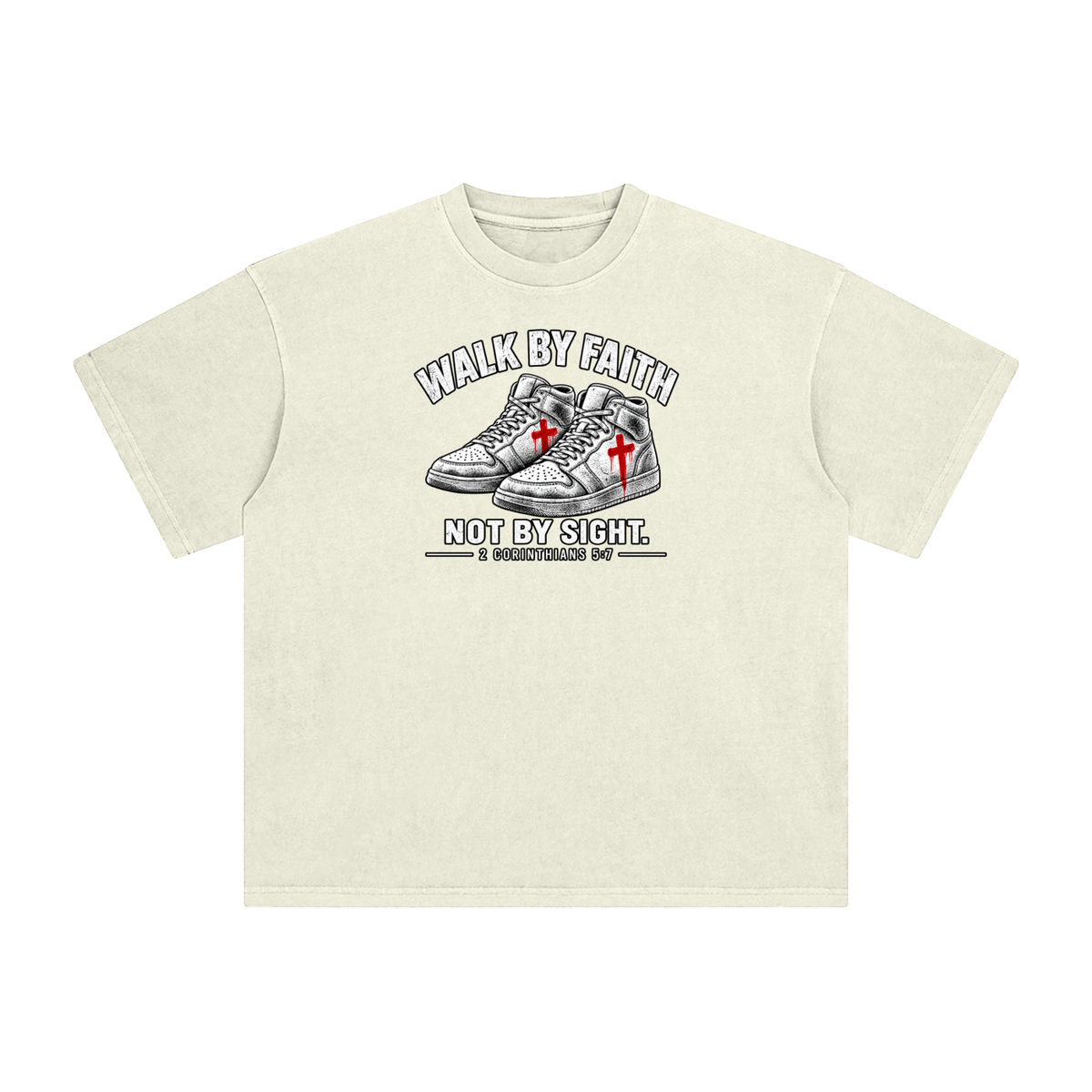 Walk by faith not by sight. T-Shirt