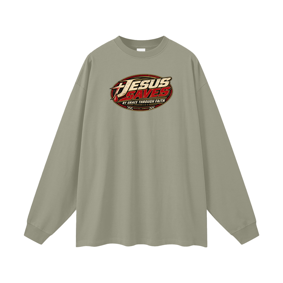 JESUS SAVES BY GRACE THROUGH FAITH - EPHESIANS 2:8-9 - Long Sleeve T-Shirt