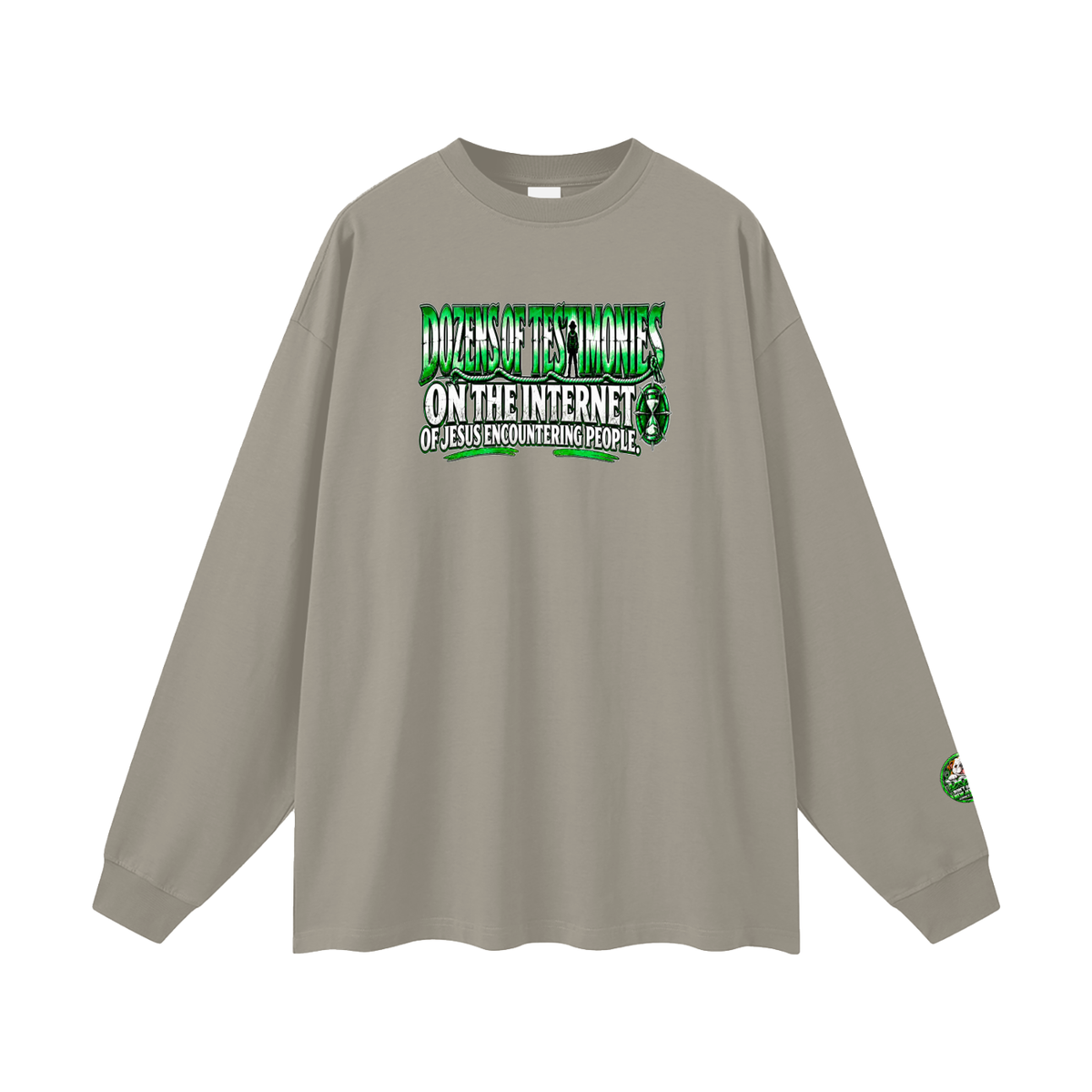 DOZENS OF TESTIMONIES ON THE INTERNET OF JESUS ENCOUNTERING PEOPLE. Long Sleeve T-Shirt
