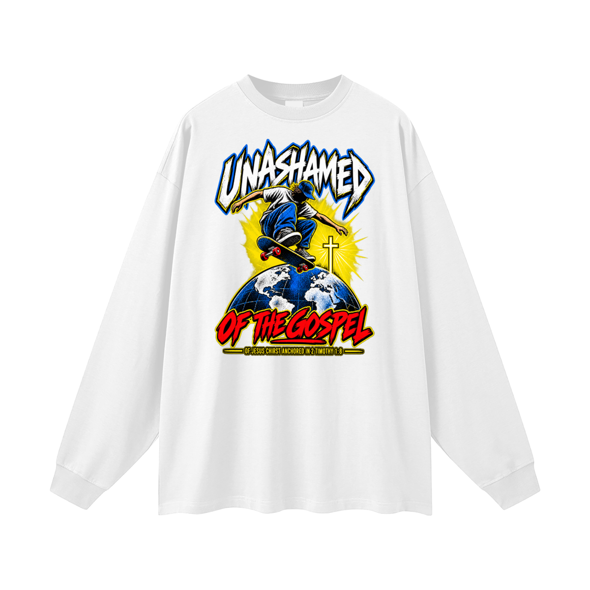 UNASHAMED OF THE GOPEL OF JESUS CHIRST ANCHORED IN 2 TIMOTHY 1:8 Long Sleeve T-Shirt
