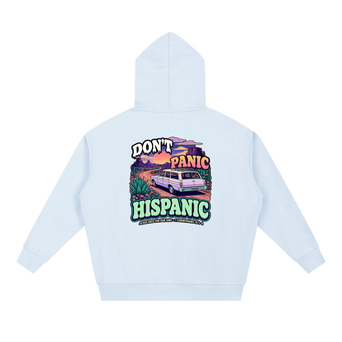 DON'T PANIC HISPANIC JESUS DIED FOR OUR SINS . 1 CORTHIANS 15:1-4 Hoodie