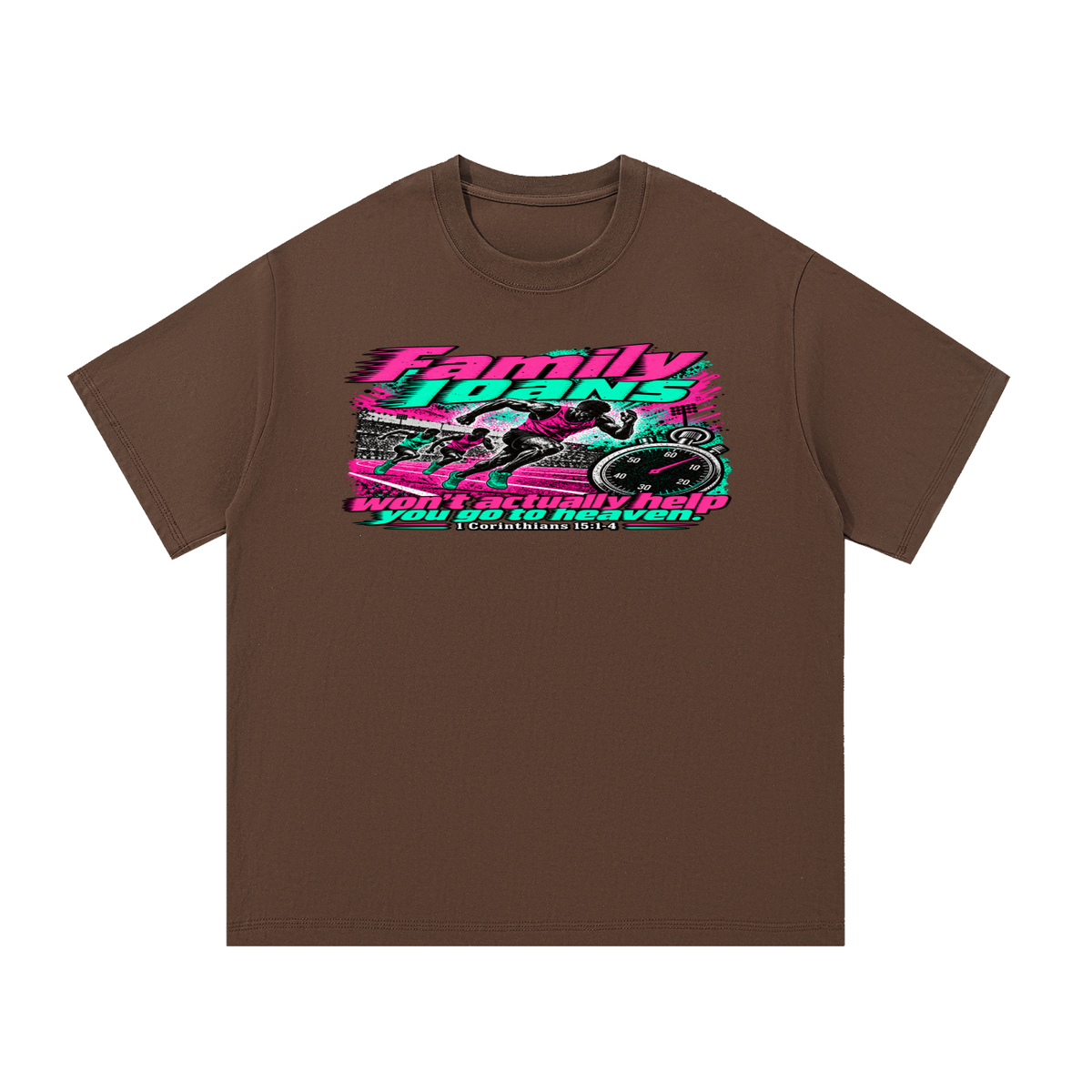 Family loans won't actually help you go to heaven. 1 Corinthians 15:1-4 T-Shirt