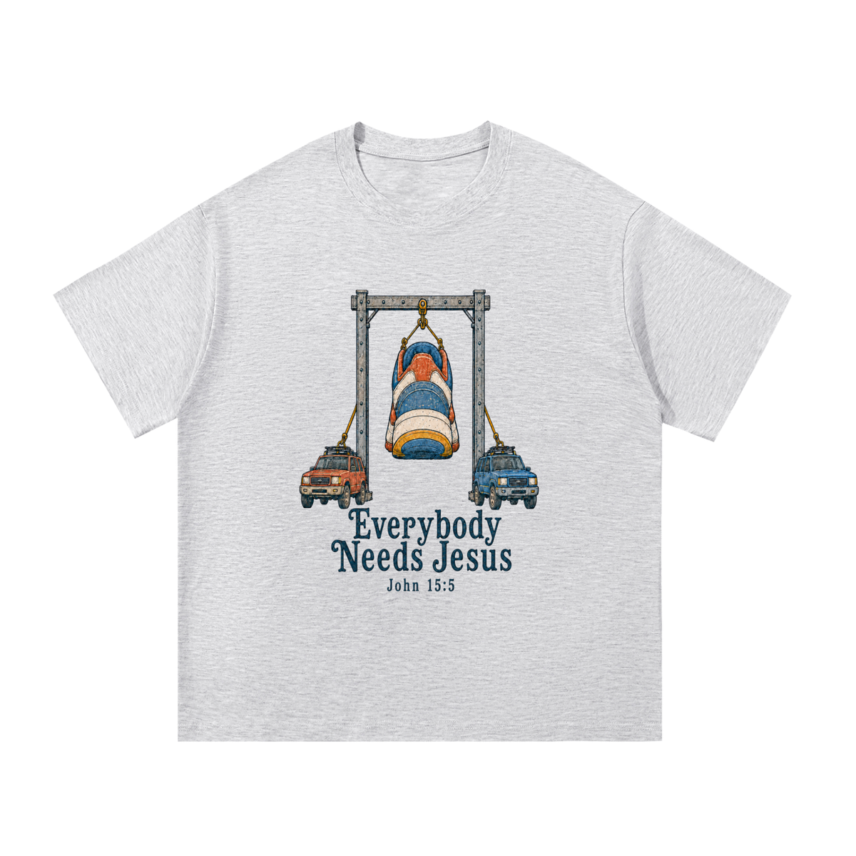 Everybody needs Jesus T-Shirt