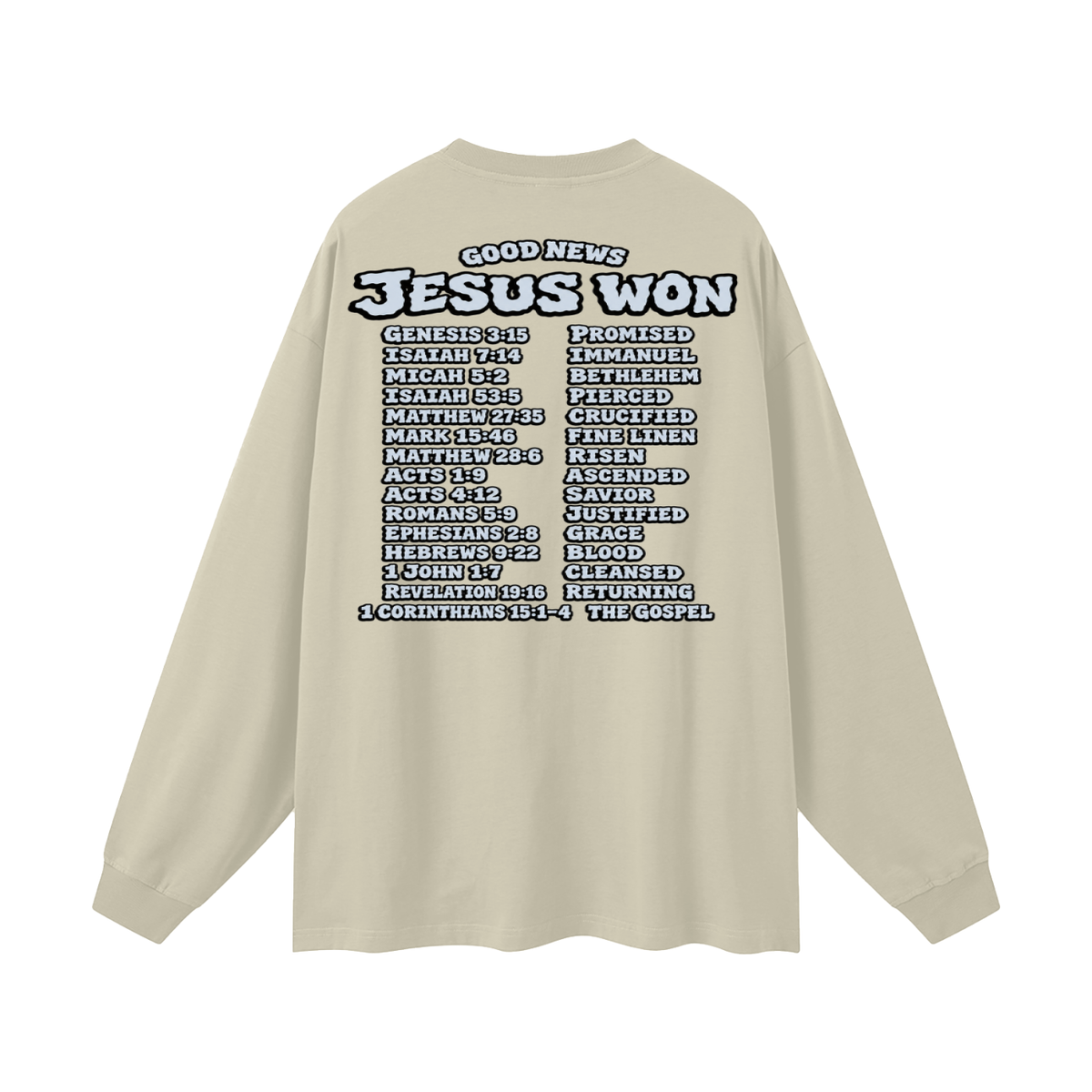 GOOD NEWS JESUS WON Long Sleeve T-Shirt