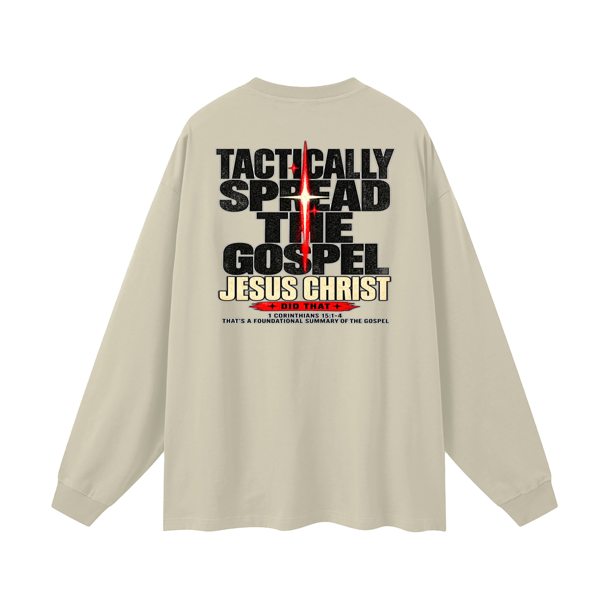 JESUS DID THAT Long Sleeve T-Shirt