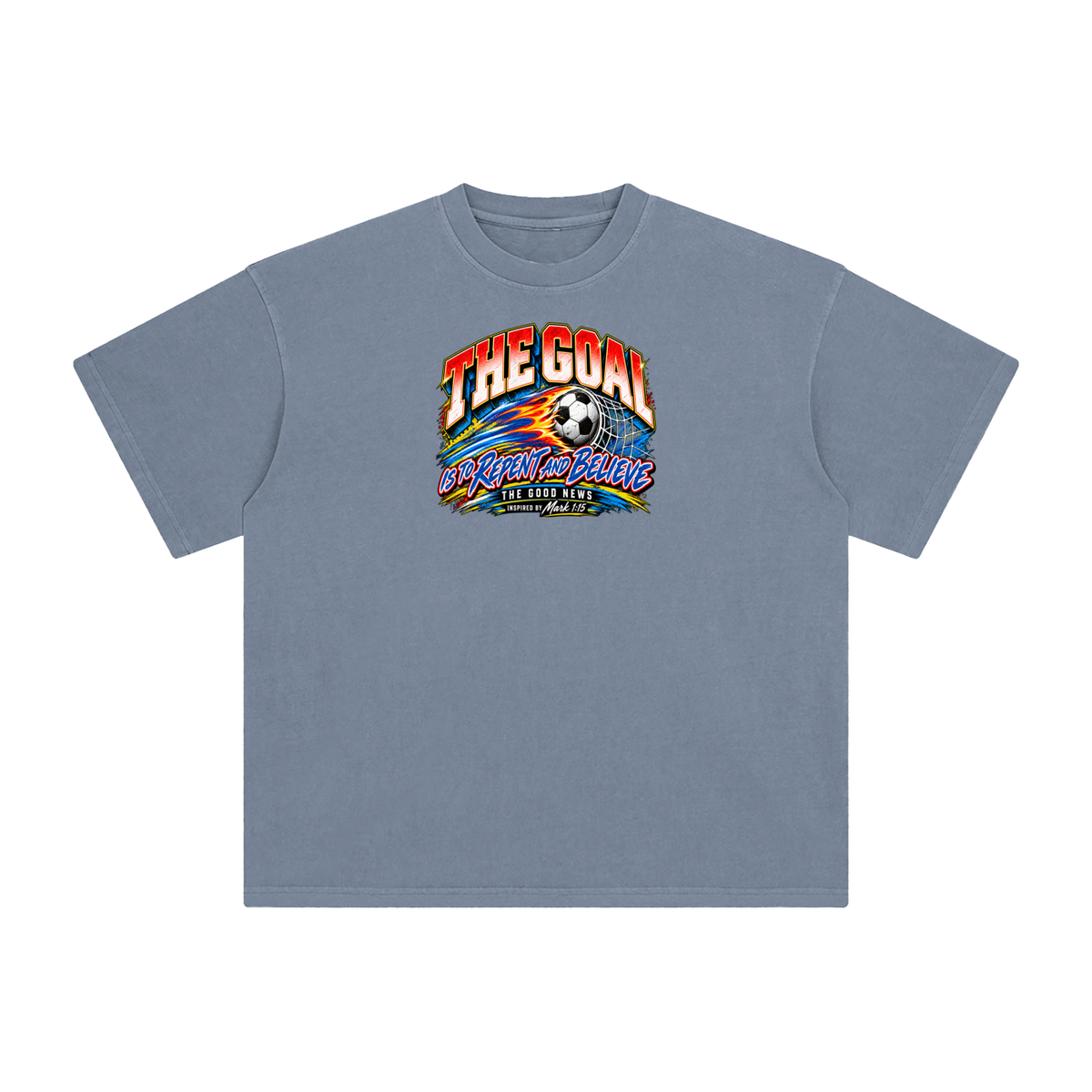 THE GOAL IS TO REPENT AND BELIEVE THE GOOD NEWS INSPIRED BY MARK 1:15 T-Shirt