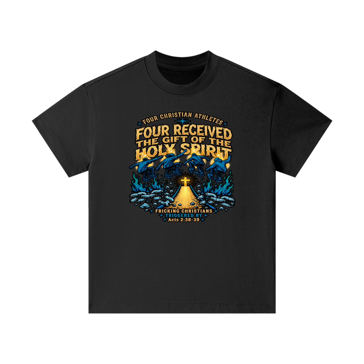 FOUR CHRISTIAN ATHLETES FOUR RECEIVED THE GIFT OF THE HOLY SPIRIT FRICKING CHRISTIANS TRIGGERED BY Acts 2:38-39 Kids T-Shirt