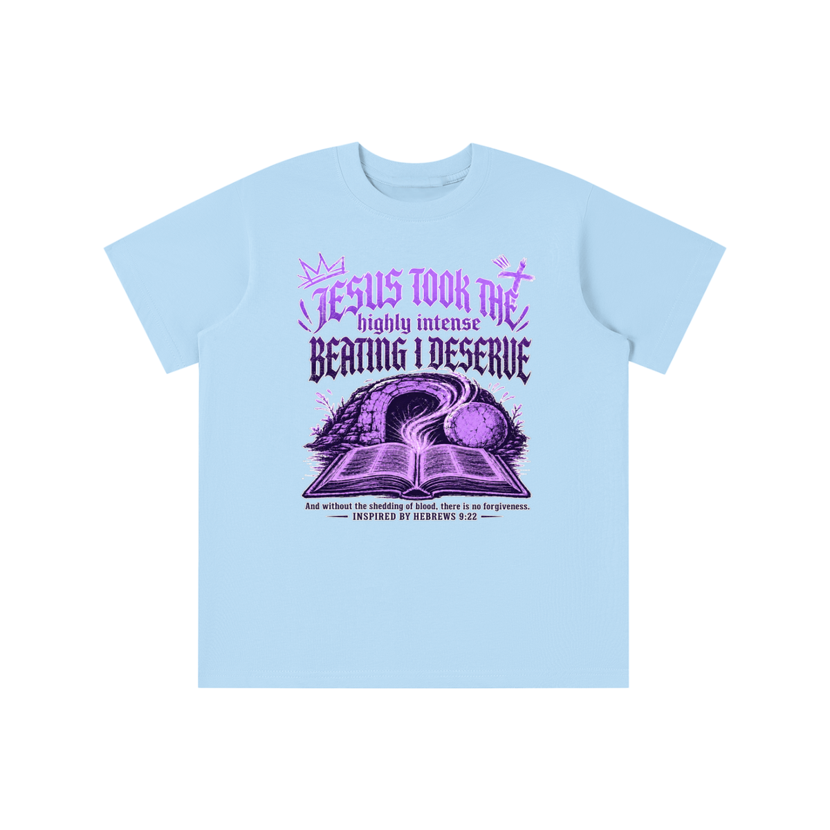 JESUS TOOK THE highly intense BEATING I DESERVE And without the shedding of blood, there is no forgiveness. INSPIRED BY HEBREWS 9:22 youth T-shirt
