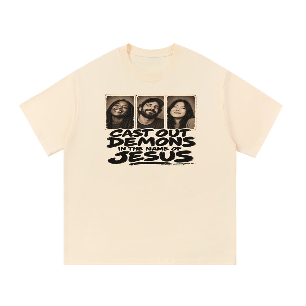 Cast out demons in the name of Jesus on Michaeljphelps.Net T-Shirt