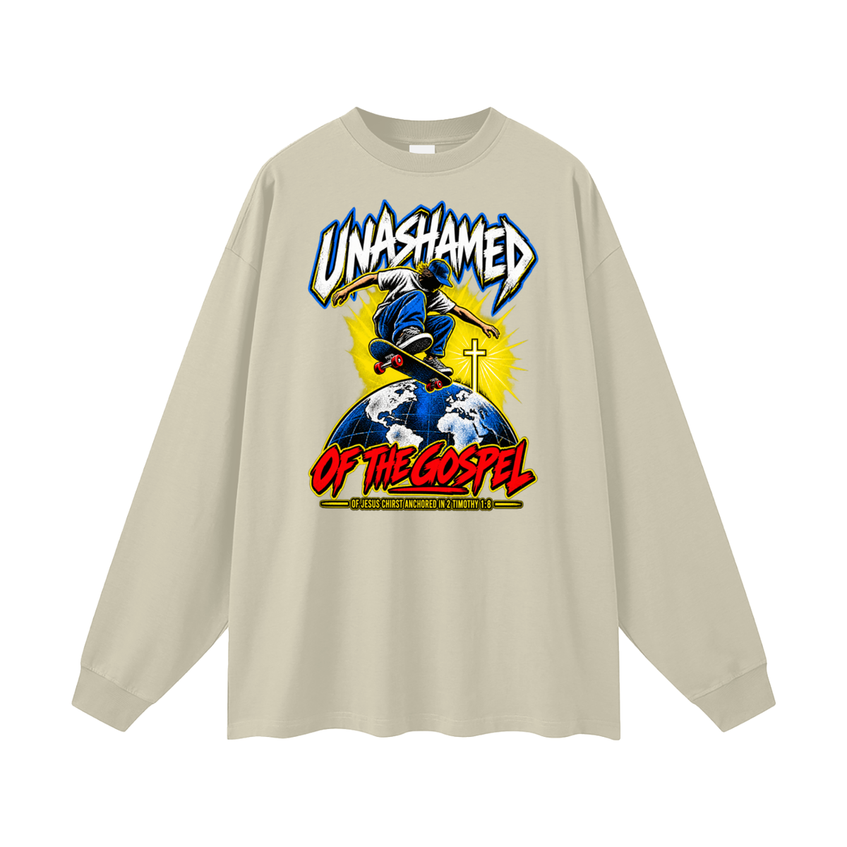 UNASHAMED OF THE GOPEL OF JESUS CHIRST ANCHORED IN 2 TIMOTHY 1:8 Long Sleeve T-Shirt