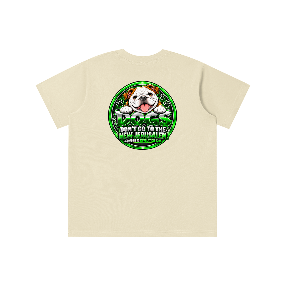 DOZENS OF TESTIMONIES ON YOUTUBE OF JESUS ENCOUNTERING PEOPLE. DOGS DON'T GO TO THE NEW JERUSALEM. ACCORDING TO REVELATION 22:15 youth T-shirt
