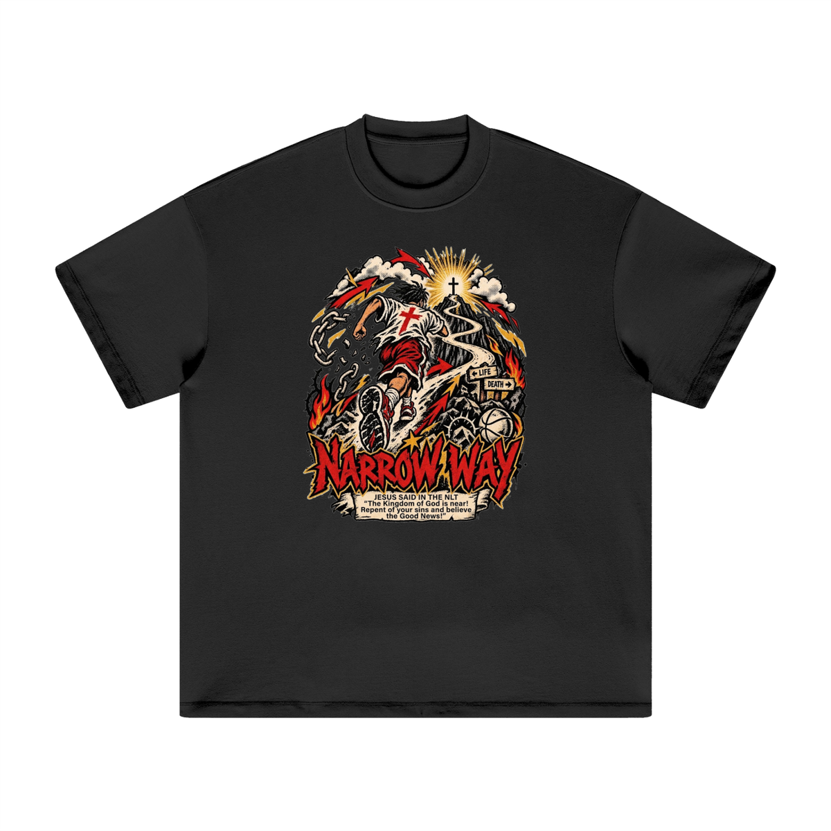 NARROW WAY JESUS SAID IN NLT "The kingdom of God is near! Repent of your sins and believe the Good News!" T-Shirt