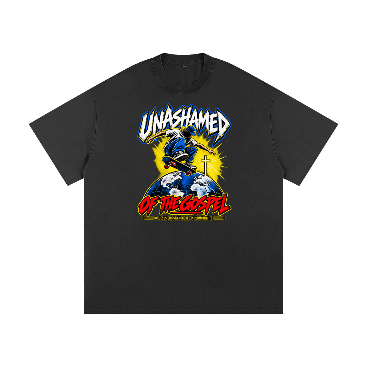 UNASHAMED OF THE GOPEL OF JESUS CHIRST ANCHORED IN 2 TIMOTHY 1:8 T-Shirt