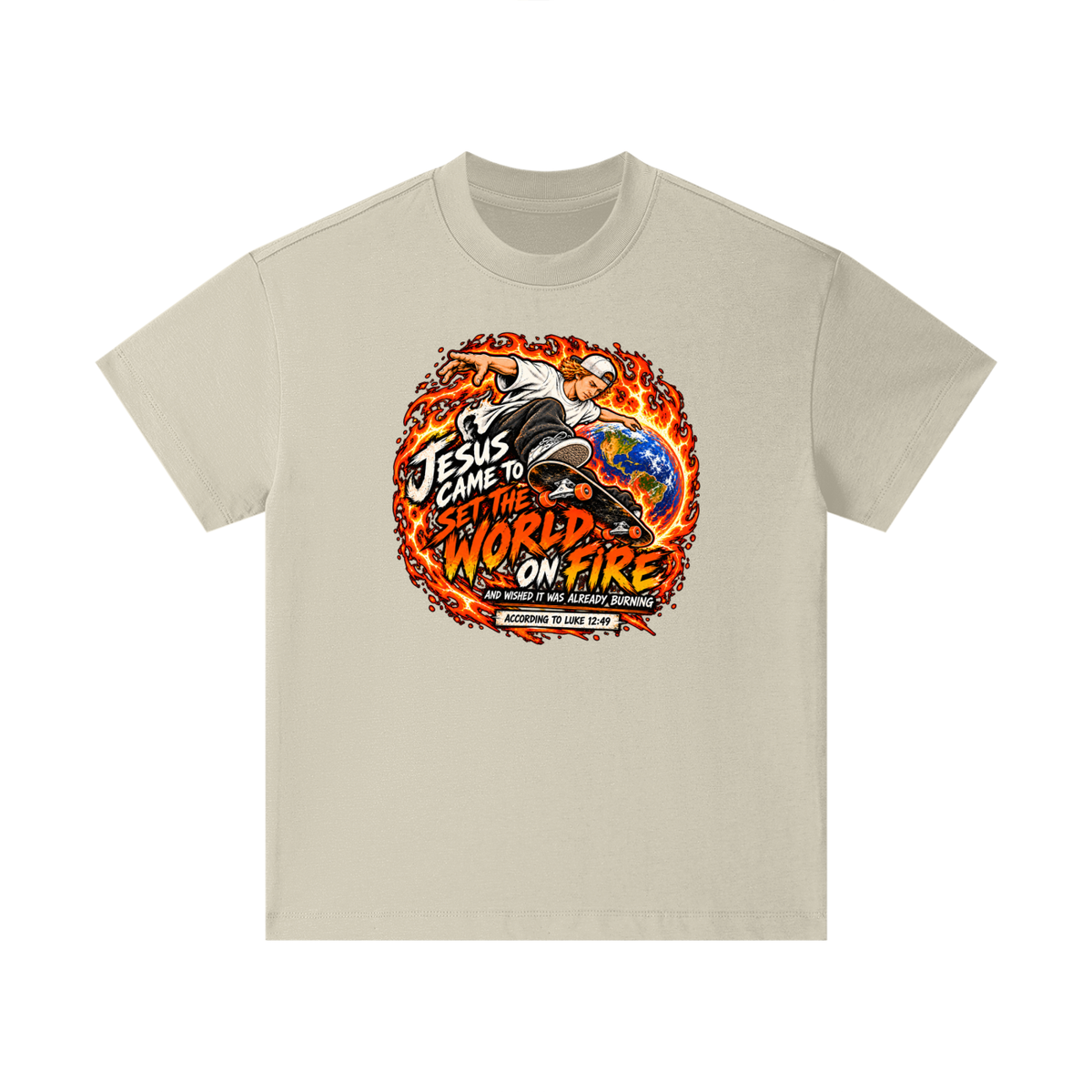 JESUS CAME TO SET THE WORLD ON FIRE AND WISHED IT WAS ALREADY BURNING ACCORDING TO LUKE 12:49 Kids T-Shirt