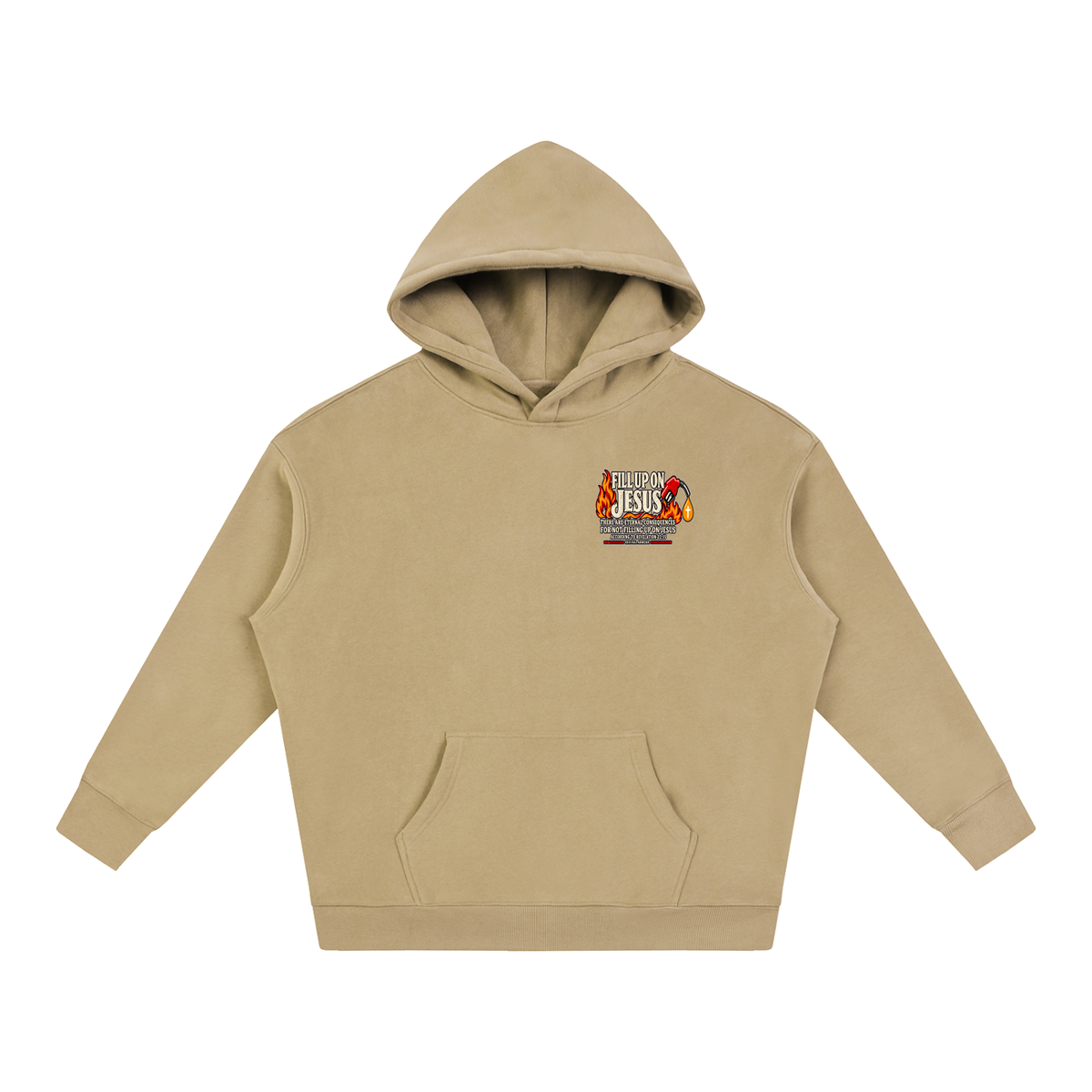 FILL UP ON JESUS THERE ARE ETERNAL CONSEQUENCES FOR NOT FILLING UP ON JESUS ACCORDING TO REVELATION 22:15 Hoodie