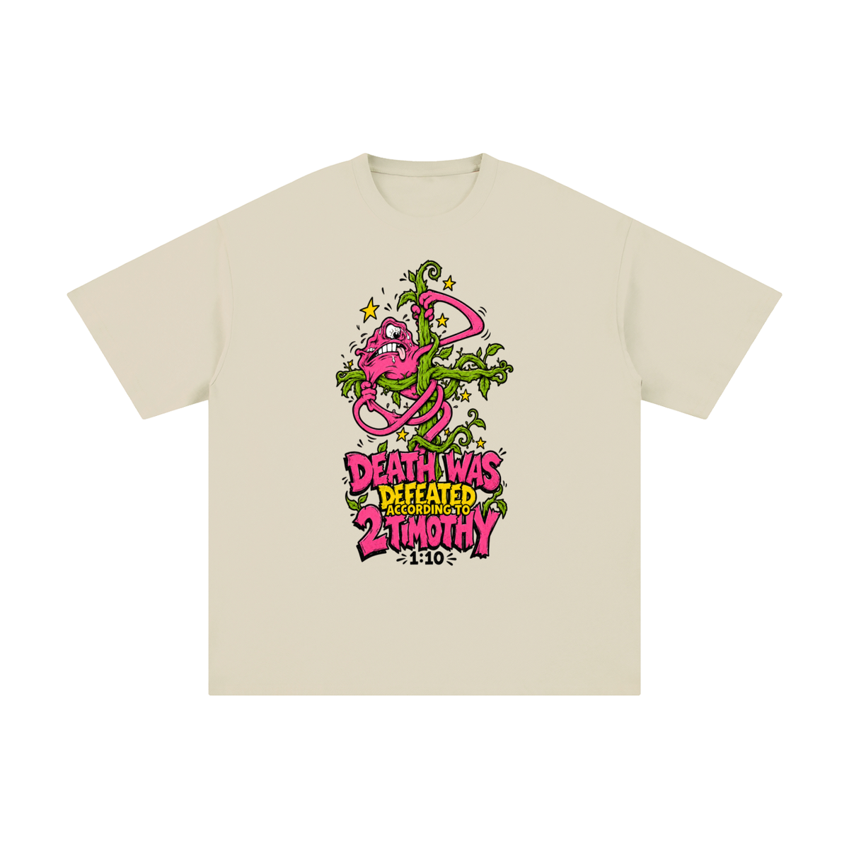 DEATH WAS DEFEATED ACCORDING TO 2 TIMOTHY 1:10 T-Shirt