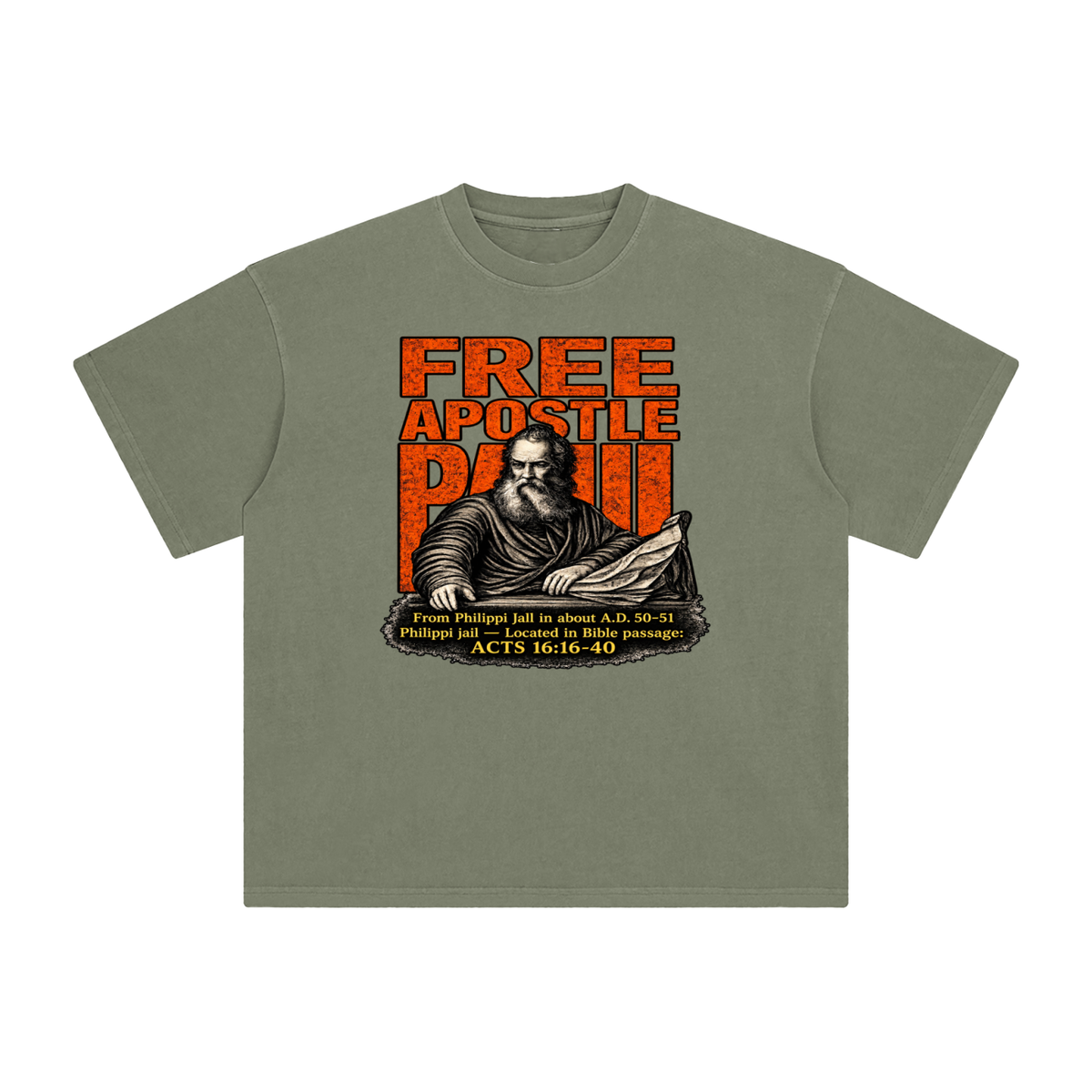 free apostle Paul from Philippi jail in about a.d. 50-51 Philippi jail - located in bible passage: acts 16:16-40 T-Shirt