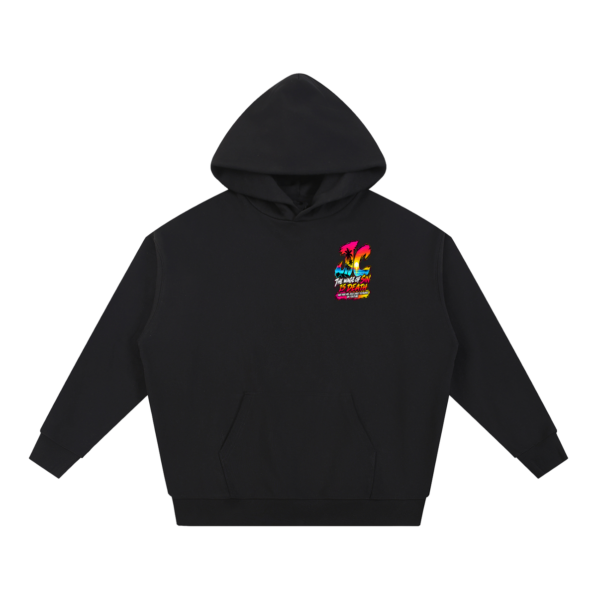 THE WAGE OF SIN IS DEATH AND THERE ARE JESUS CHRIST TESTIMONIES ON YOUTUBE Hoodie