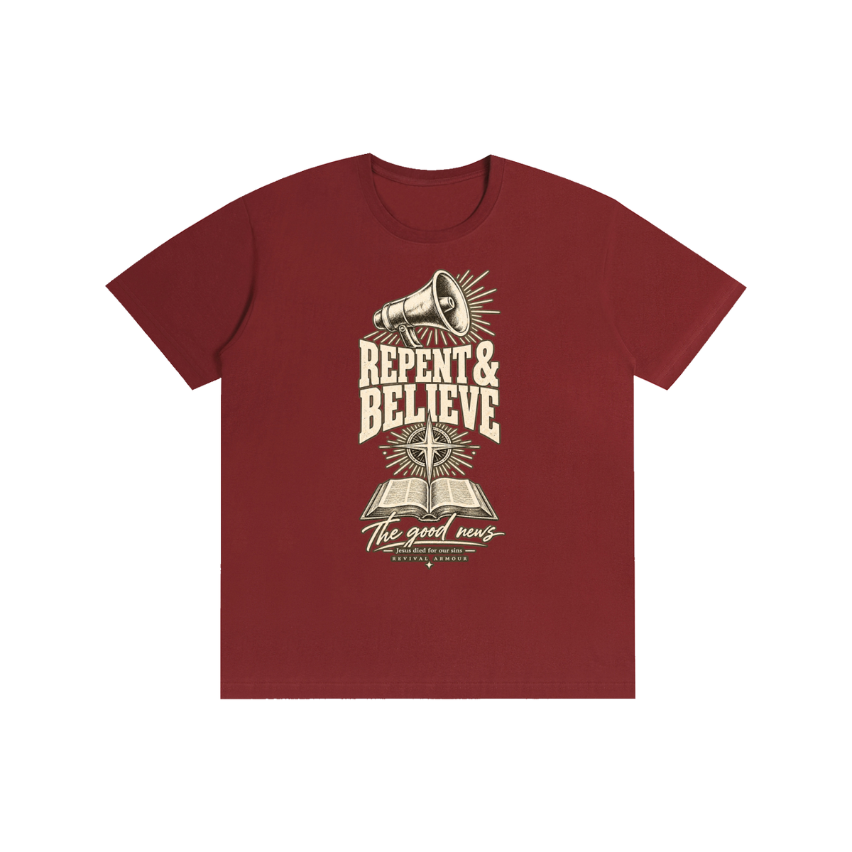 REPENT & BELIEVE The good news Jesus died for our sins REVIVAL ARMOUR T-Shirt