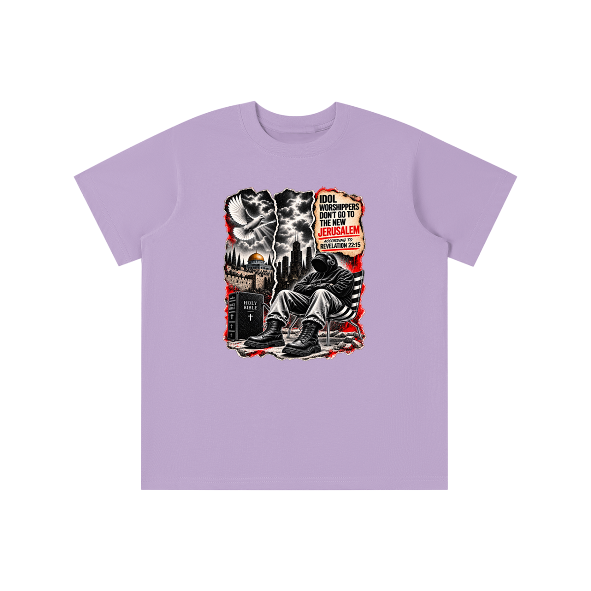 IDOL WORSHIPPERS DON'T GO TO NEW JERUSALEM ACCORDING TO REVELATION 22:15 youth T-shirt